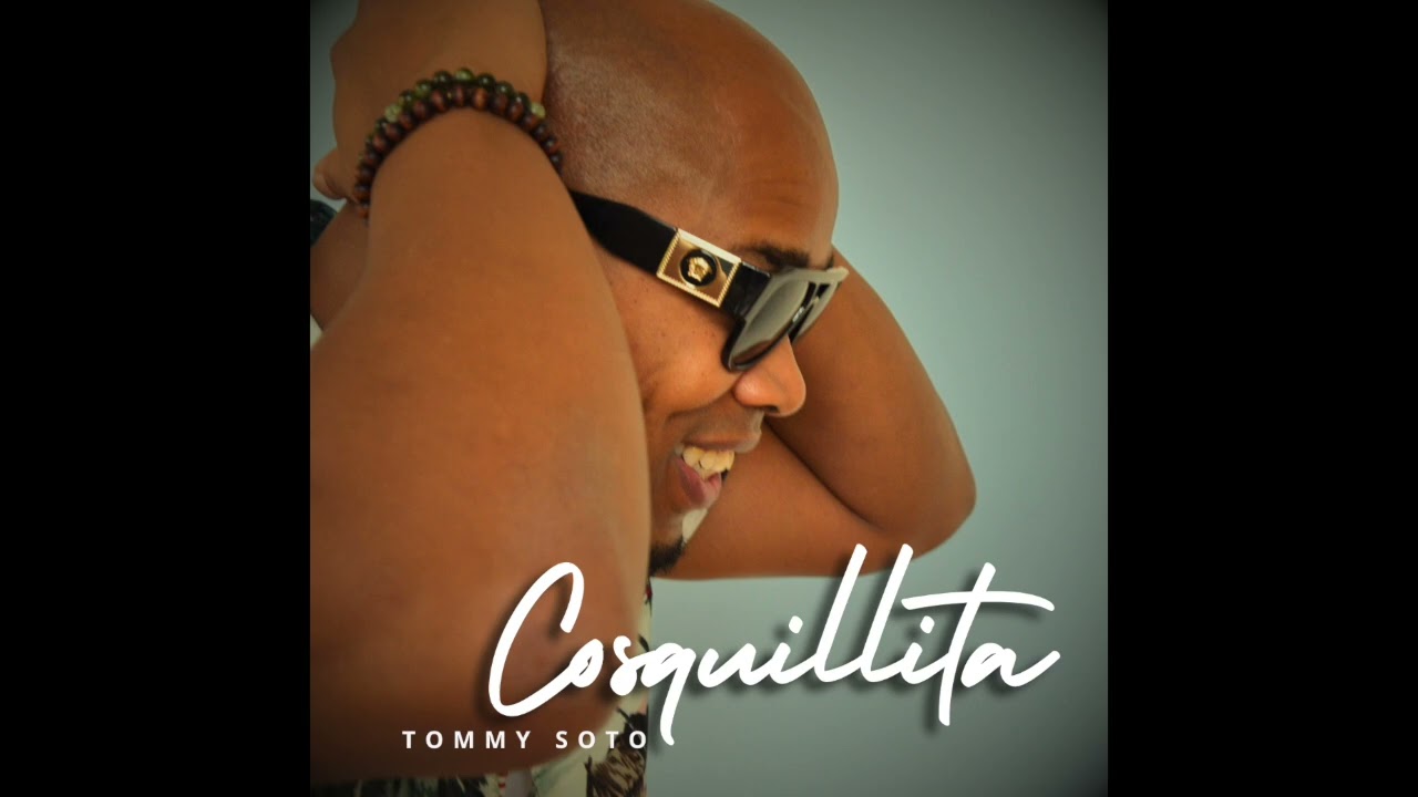TOMMY SOTO - COSQUILLITA