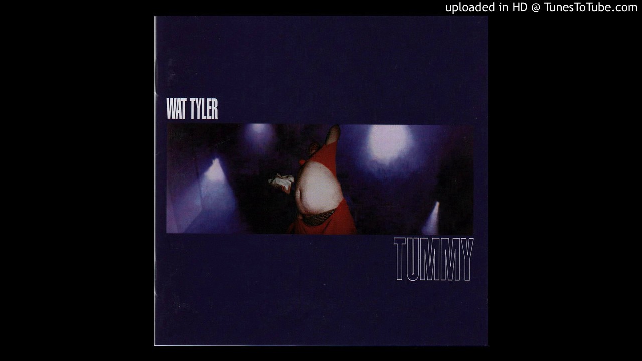 Wat Tyler - Tummy CD - 14 - Not Supersticious