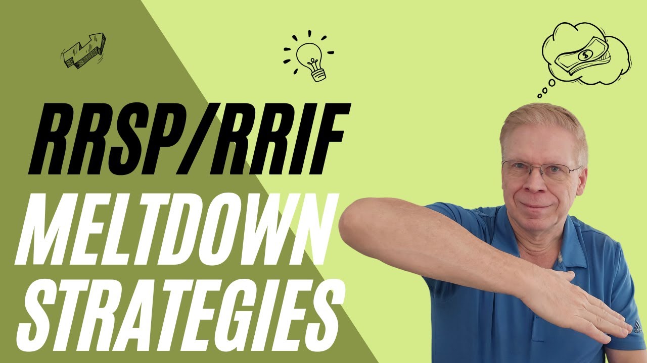 RRSP/RRIF Meltdown Strategies