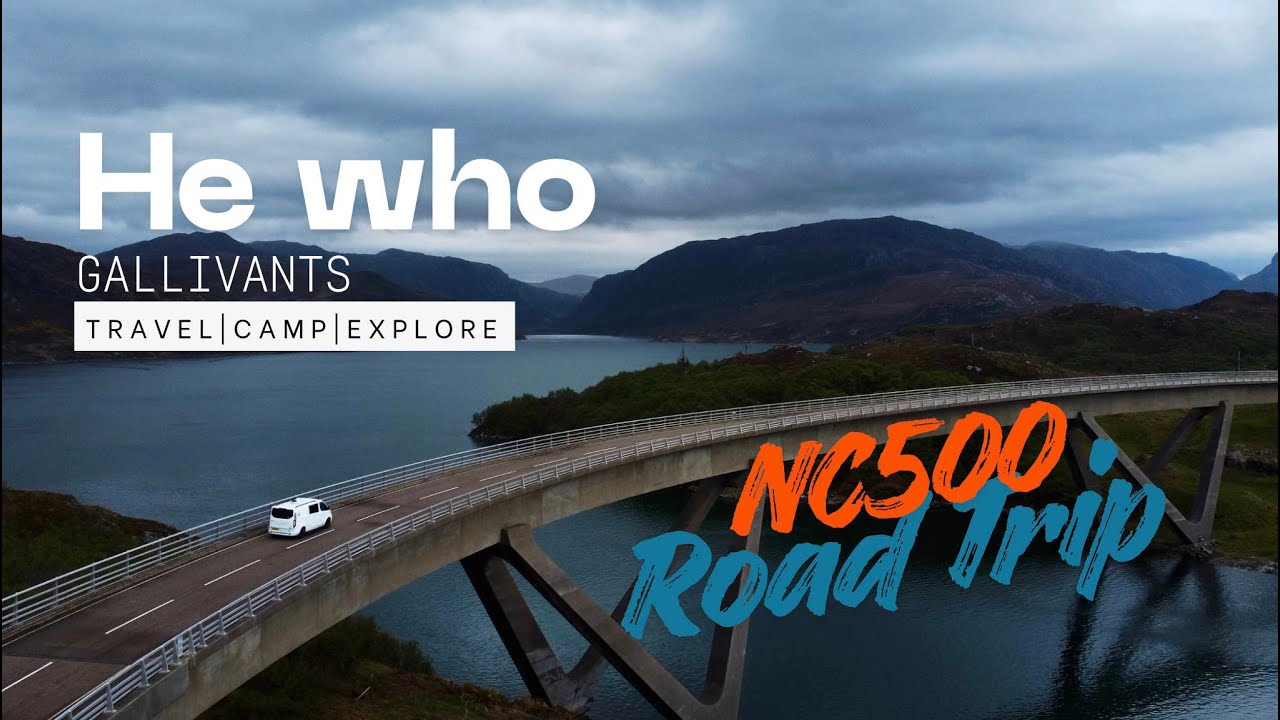 Epic NC500 Road Trip - Also gallivanting around Loch Lomond and Glencoe