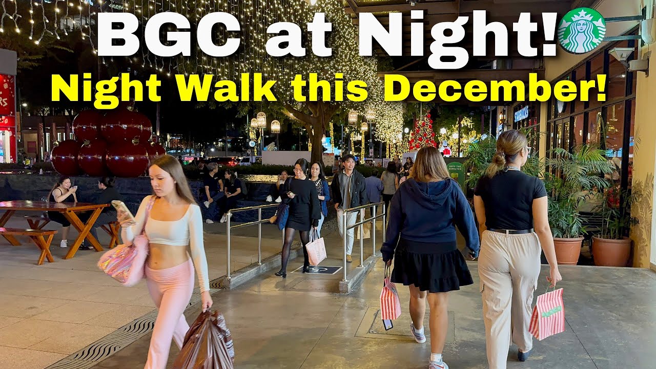 BGC Philippines at Night! Street Views this December | Walk Tour from Market Market to Uptown Mall!