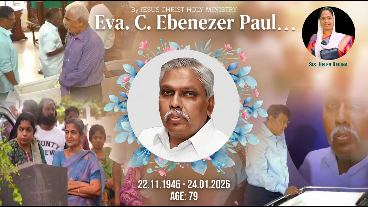 The loving memory of Eva. C. EBINEZAR PAUL Uncle | By Sis. Helen Regina JCHM.
