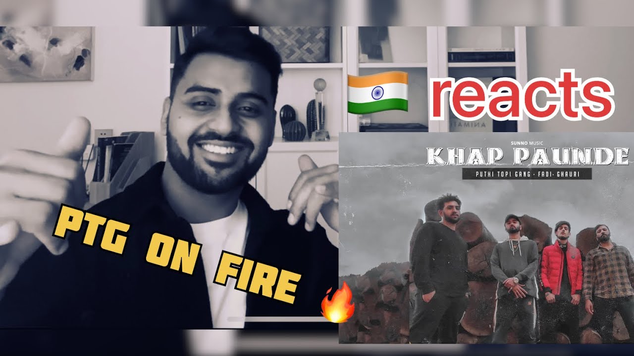 Puthi Topi Gang - KHAP PAUNDE - Rapo | Mixam | Fadi | Mirza Nani (REACTION) INDIA REACTS..