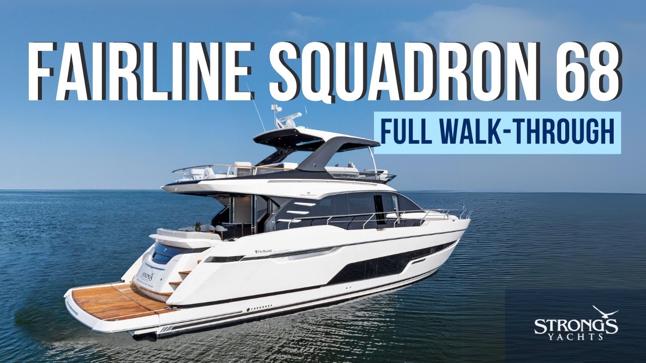 2024 Fairline 68 Squadron Walkthrough - Strong's Yachts