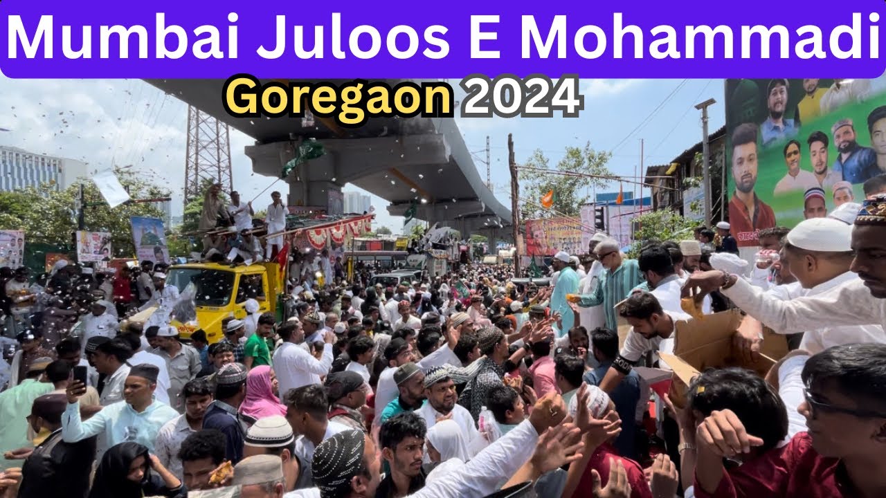Eid Milad Un Nabi Juloos || Mumbai Goregaon || Juloos E Mohammadiya