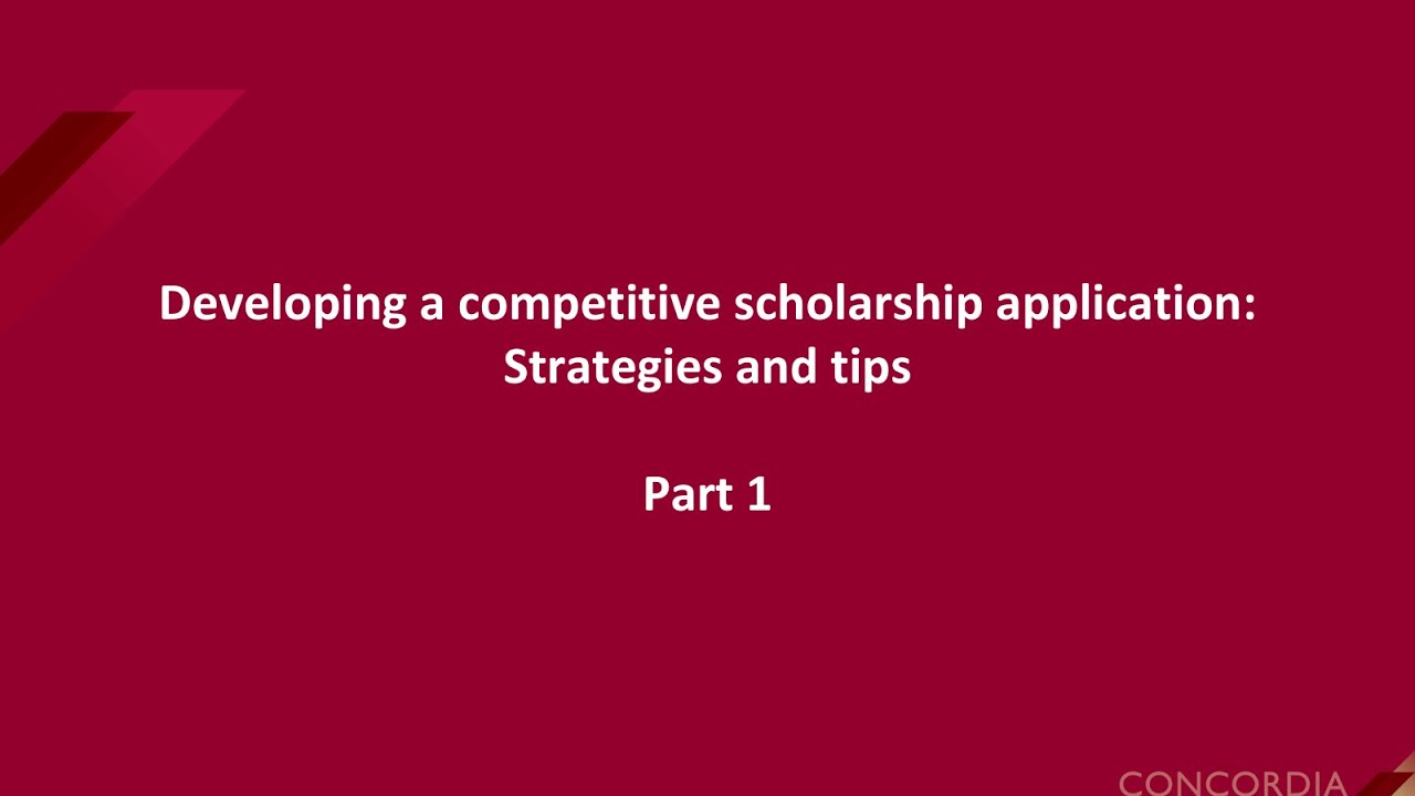 Developing a competitive scholarship application: Part 1