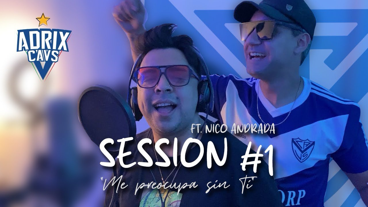 Velez - Me Preocupa Sin Ti - Adrix Ft. Nico Andrada.