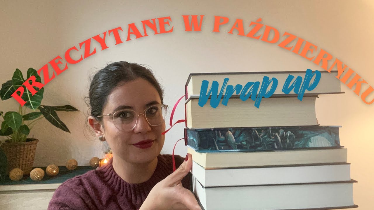 Przeczytałam 10 książek w październiku – oto najlepsze i najgorsze! Wrap up
