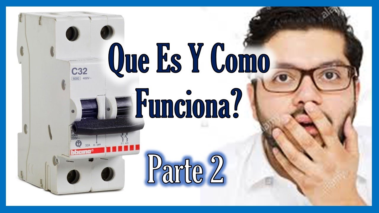QUE ES UNA LLAVE TERMOMAGNETICA  Y Como Funciona [PARTE 2]⚡
