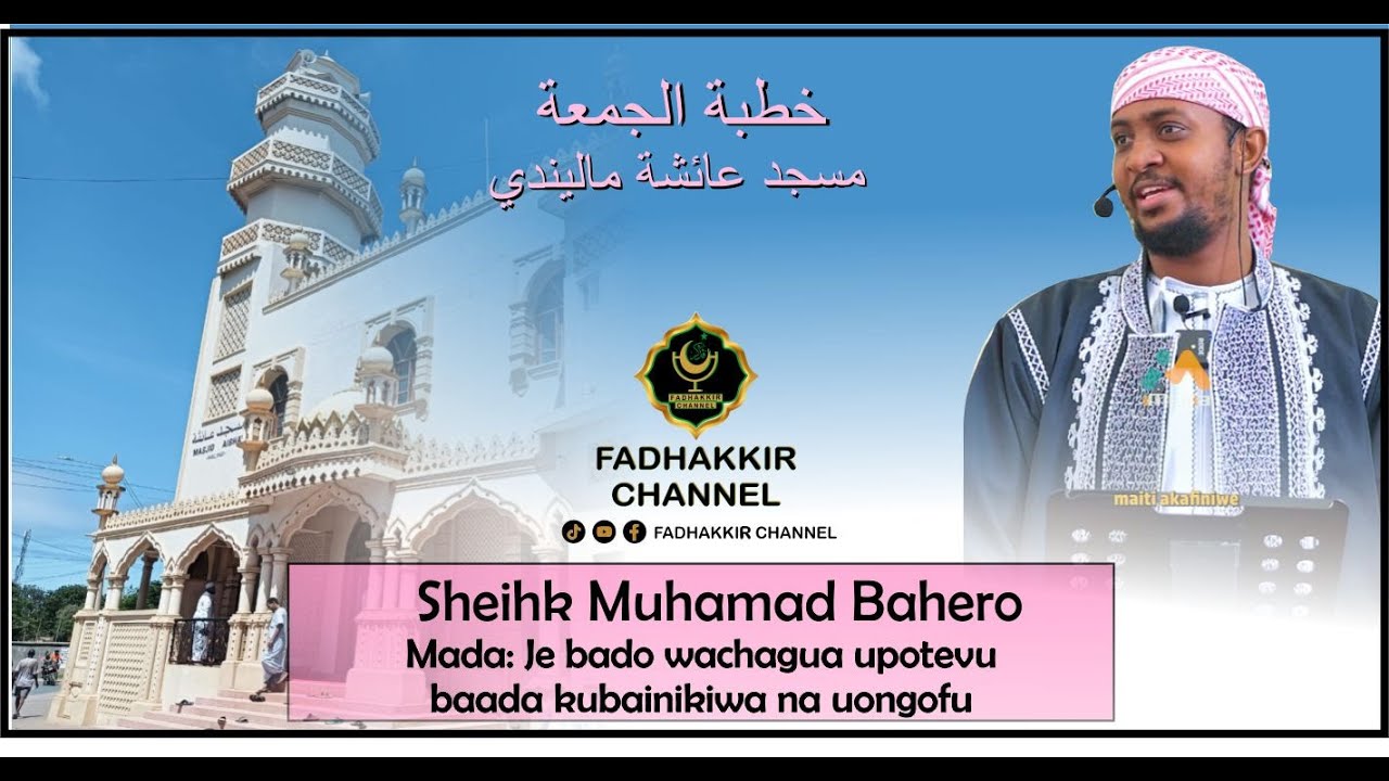 🔴 LIVE KHUTBA YA IJUMAA MASJID AISHA MALINDI