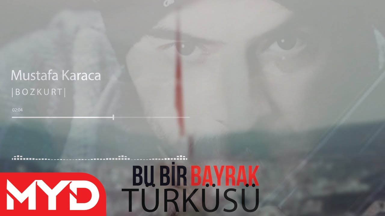 Mustafa Karaca - Bozkurt [ Resmi Video ]