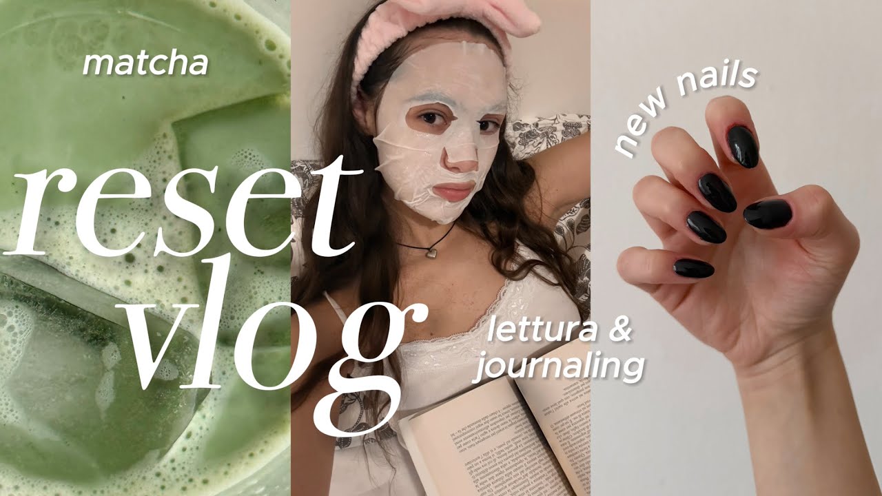 reset vlog! ritorno alla mia routine post operazione
