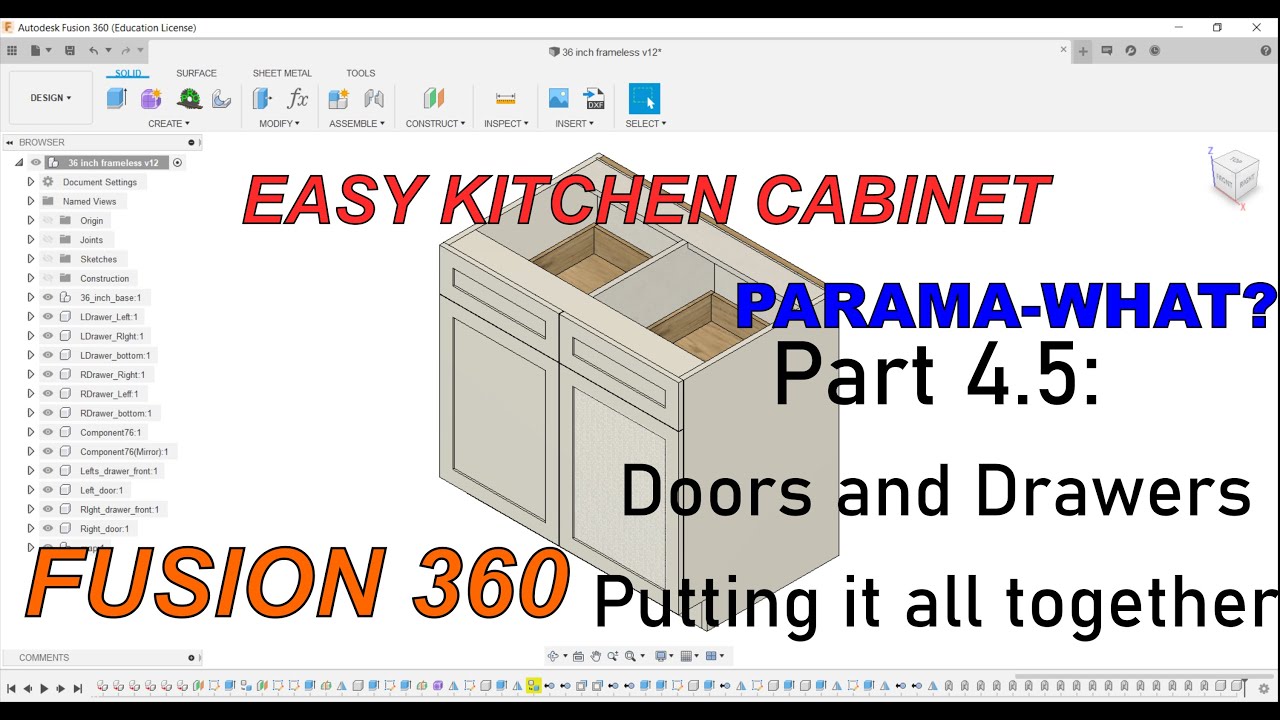 Creating kitchen cabinets with Fusion 360 Part 4.5 - Drawer fronts,  doors and putting it together