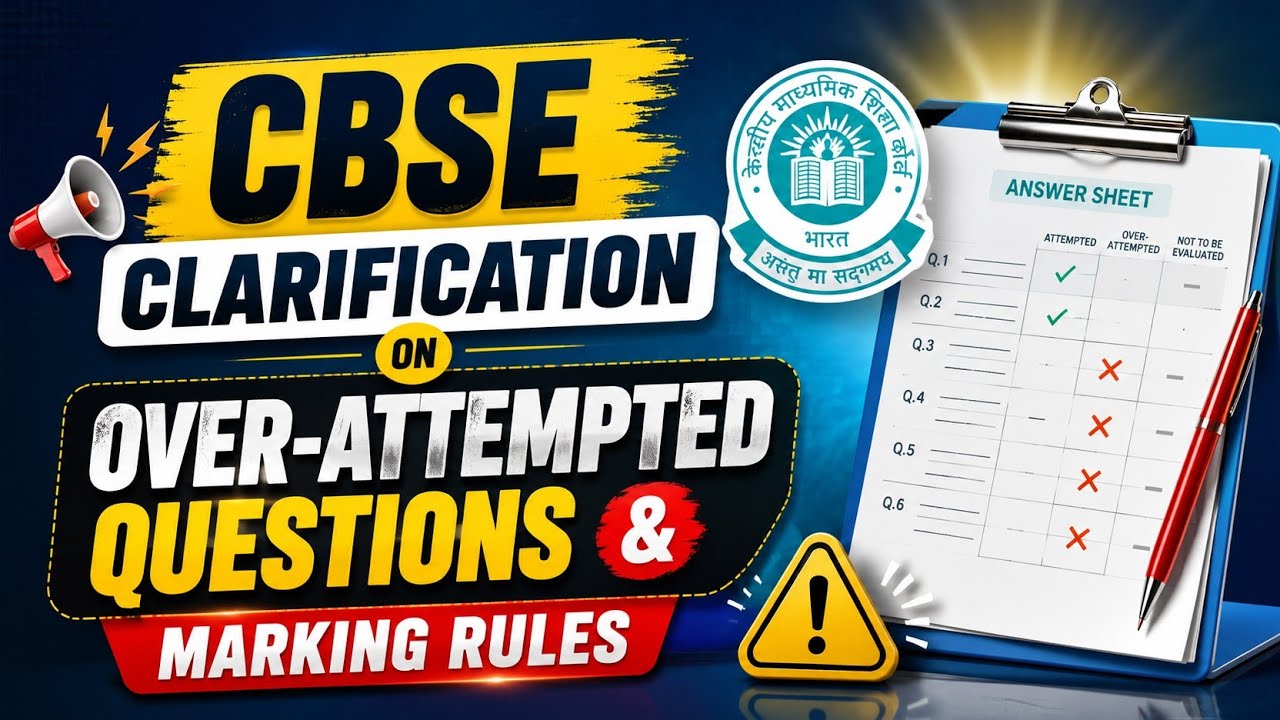 CBSE Clarification on Over-Attempted Questions & Marking Rules 2026 | Big Update for Students 🔥