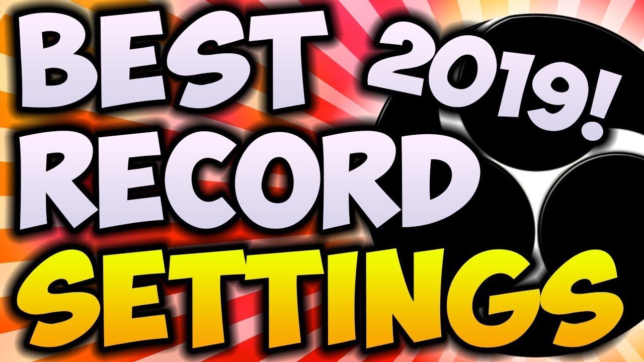 Best OBS Recording Settings 2020/2019! 🔴 (UPDATED 2020 GUIDE IN DESCRIPTION)