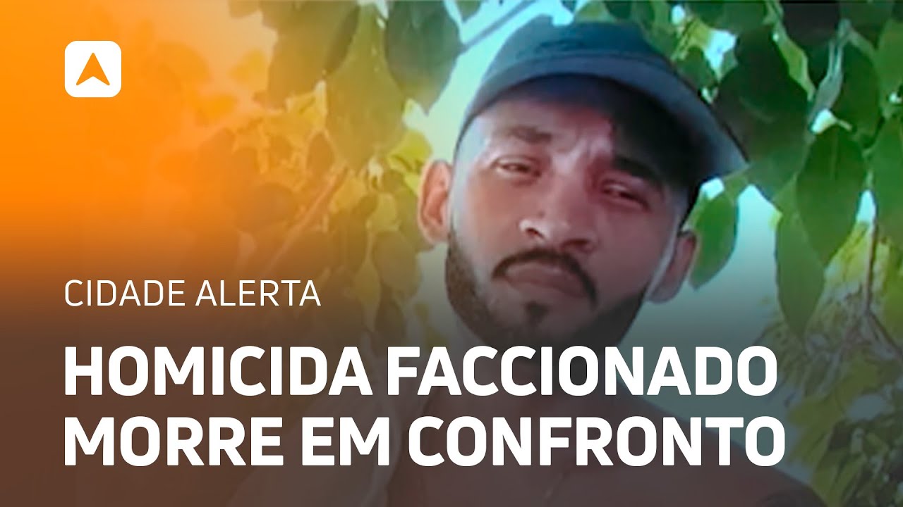 Homicida faccionado morre em confronto com a polícia