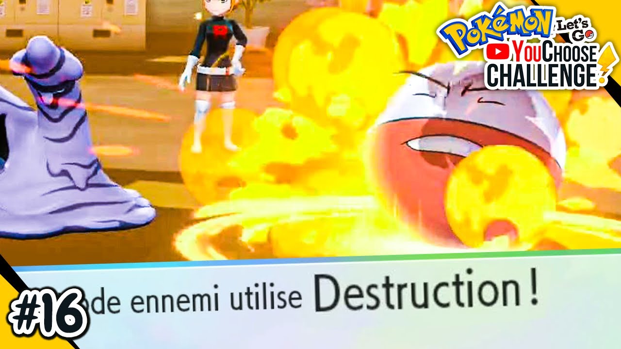 L'épisode de la DESTRUCTION ! - Pokémon Let's Go - YouChoose Challenge #16