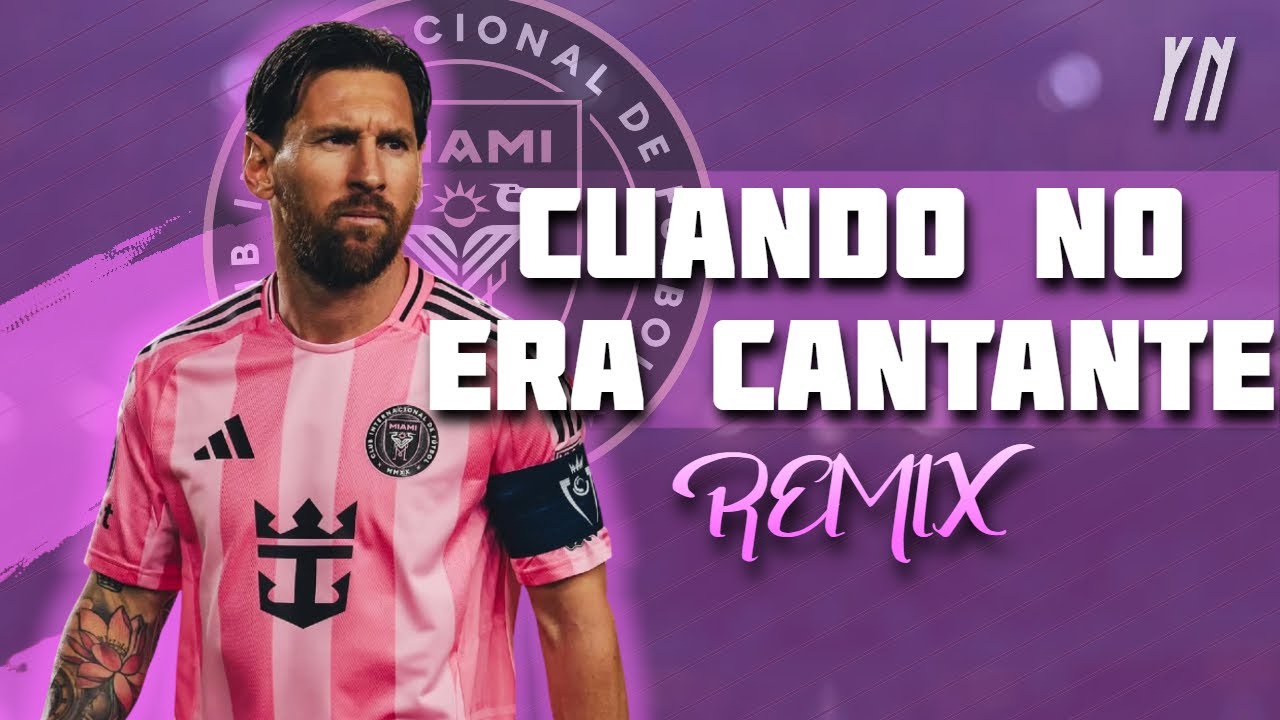 Lionel Messi ● CUANDO NO ERA CANTANTE REMIX | El Bogueto, Anuel AA, Yung Beef, Fuerza Regida