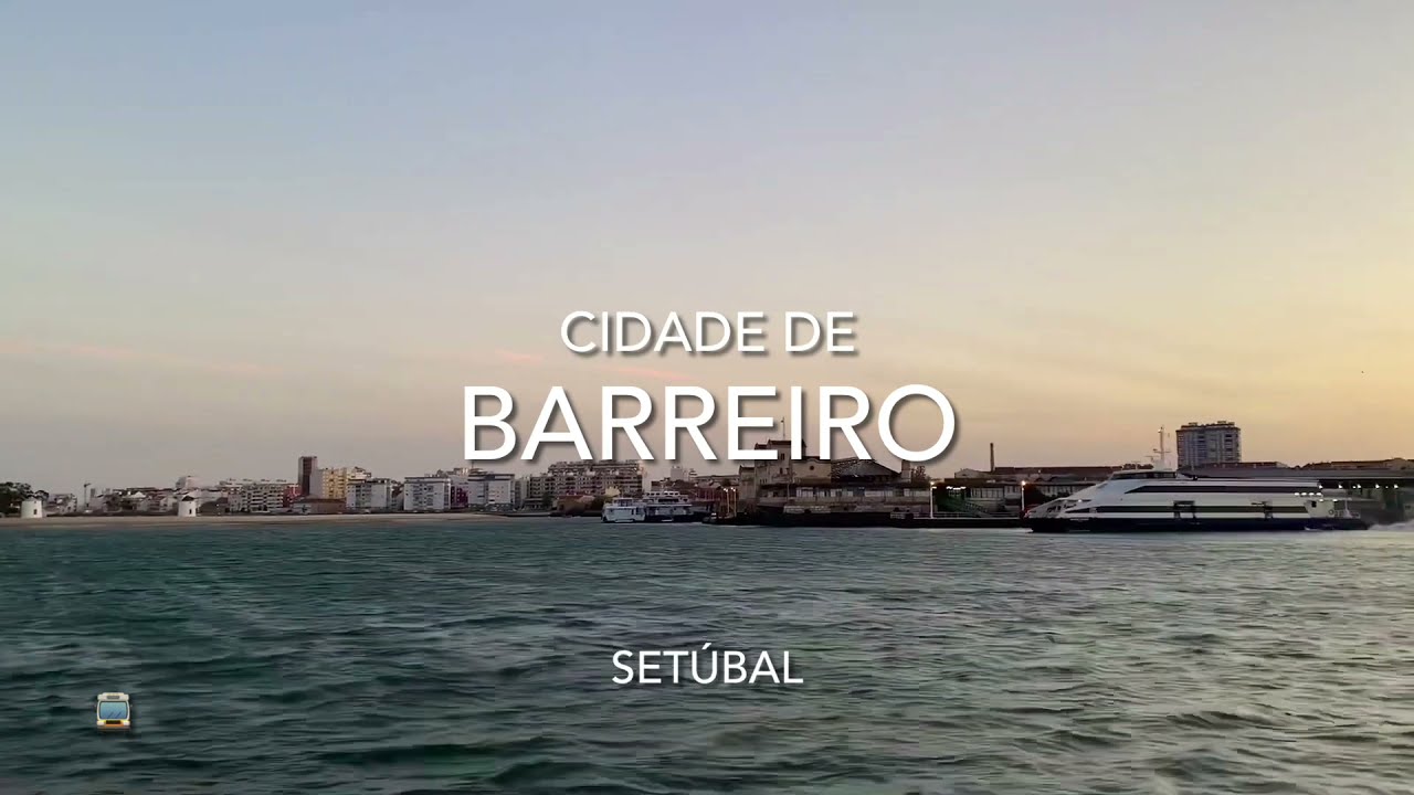Cidade do Barreiro - Setúbal