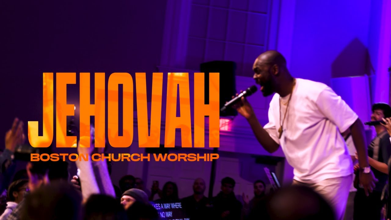 Jehovah (African Medley)(ft. Murvi Babalola) | Boston Church Worship