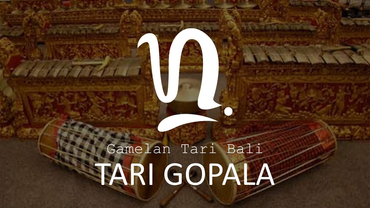 GAMELAN TARI GOPALA | MUSIK / TABUH IRINGAN TARI GOPALA