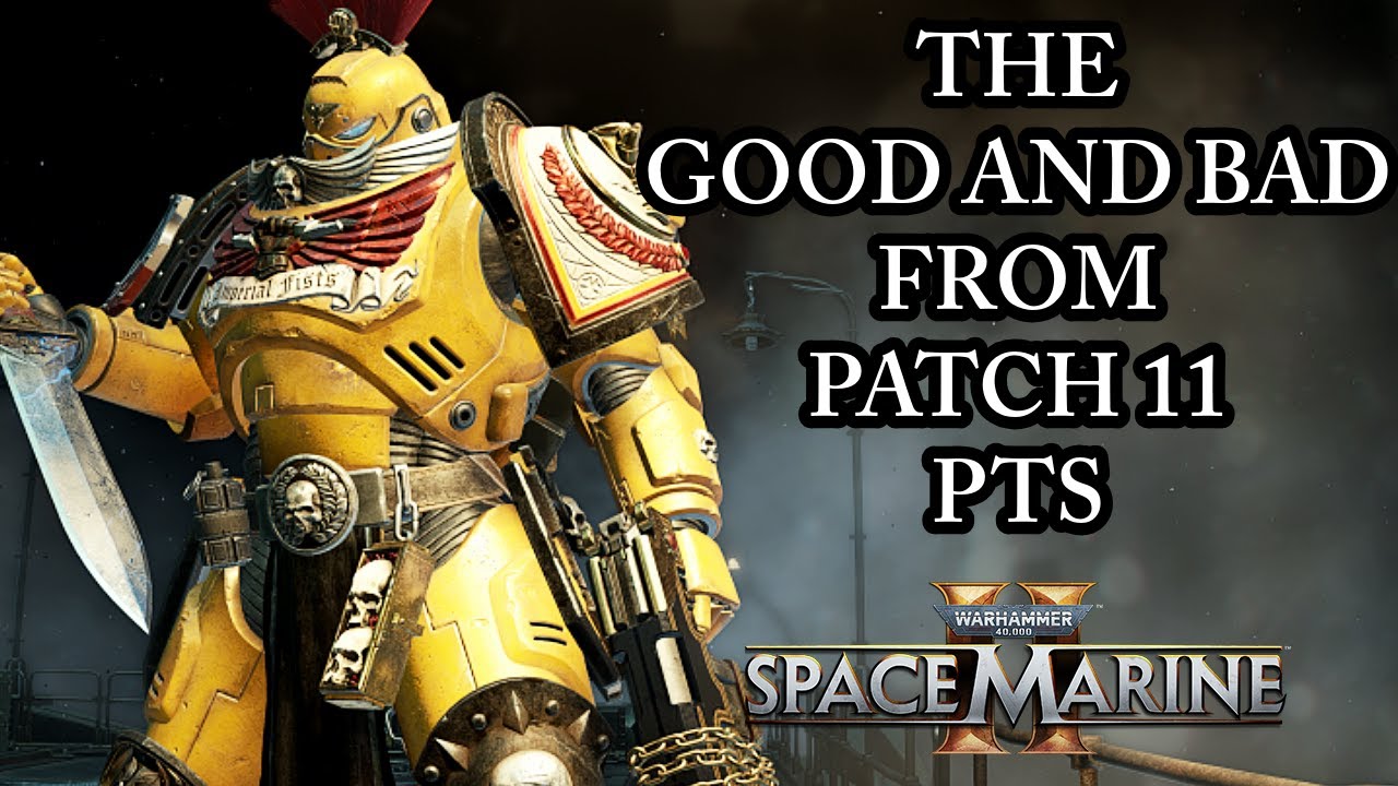 ЛУЧШИЕ И ХУДШИЕ ИЗМЕНЕНИЯ С PTS! (Обсуждение Space Marine 2) Патч 11 PTS