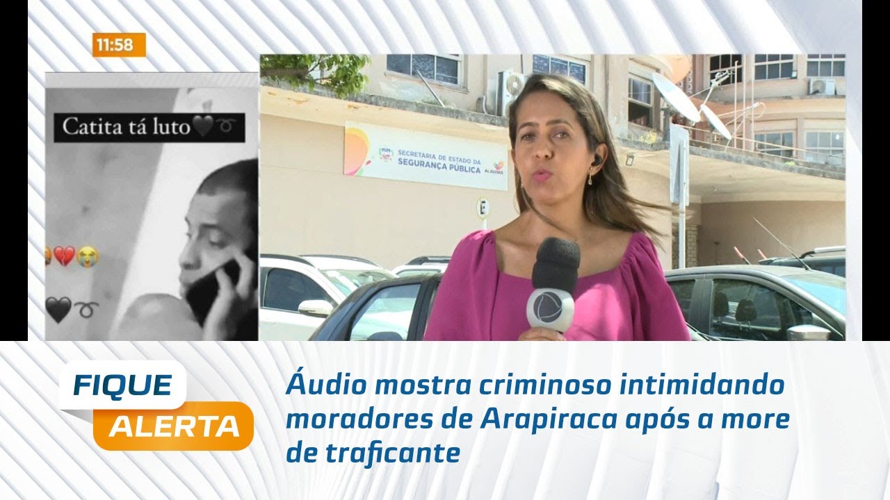 Áudio mostra criminoso intimidando moradores de Arapiraca após a more de traficante