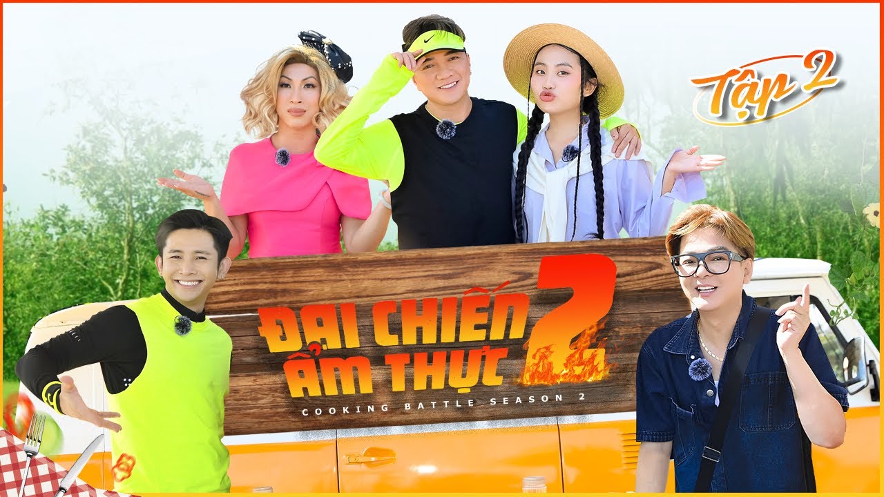 Đại Chiến Ẩm Thực Mùa 2 - Tập 2: Phương Mỹ Chi - Vũ Hà 