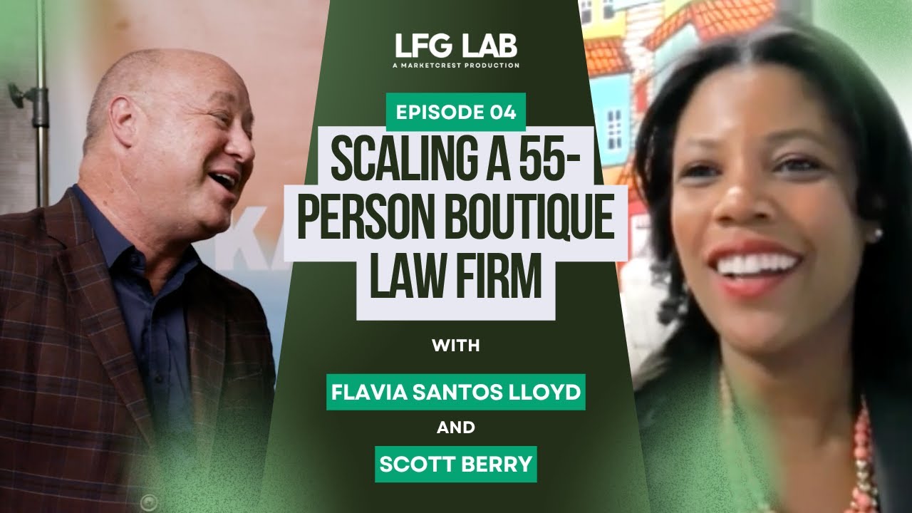 Scaling a 55-Person Boutique Firm with Flavia Santos Lloyd | Law Firm Growth Lab