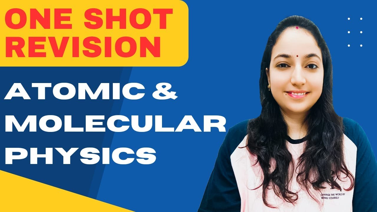 One Shot Revision of Atomic & Molecular Physics #atomicphysics  #gatephysicsexam  #csirnetphysics