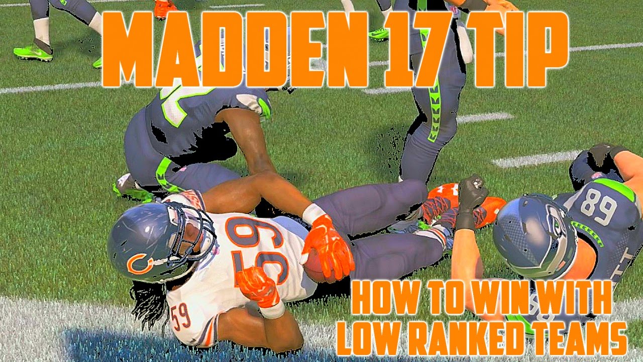 Madden 17 Tips: 5 Things That Will Help You Win With Low Ranked Teams!