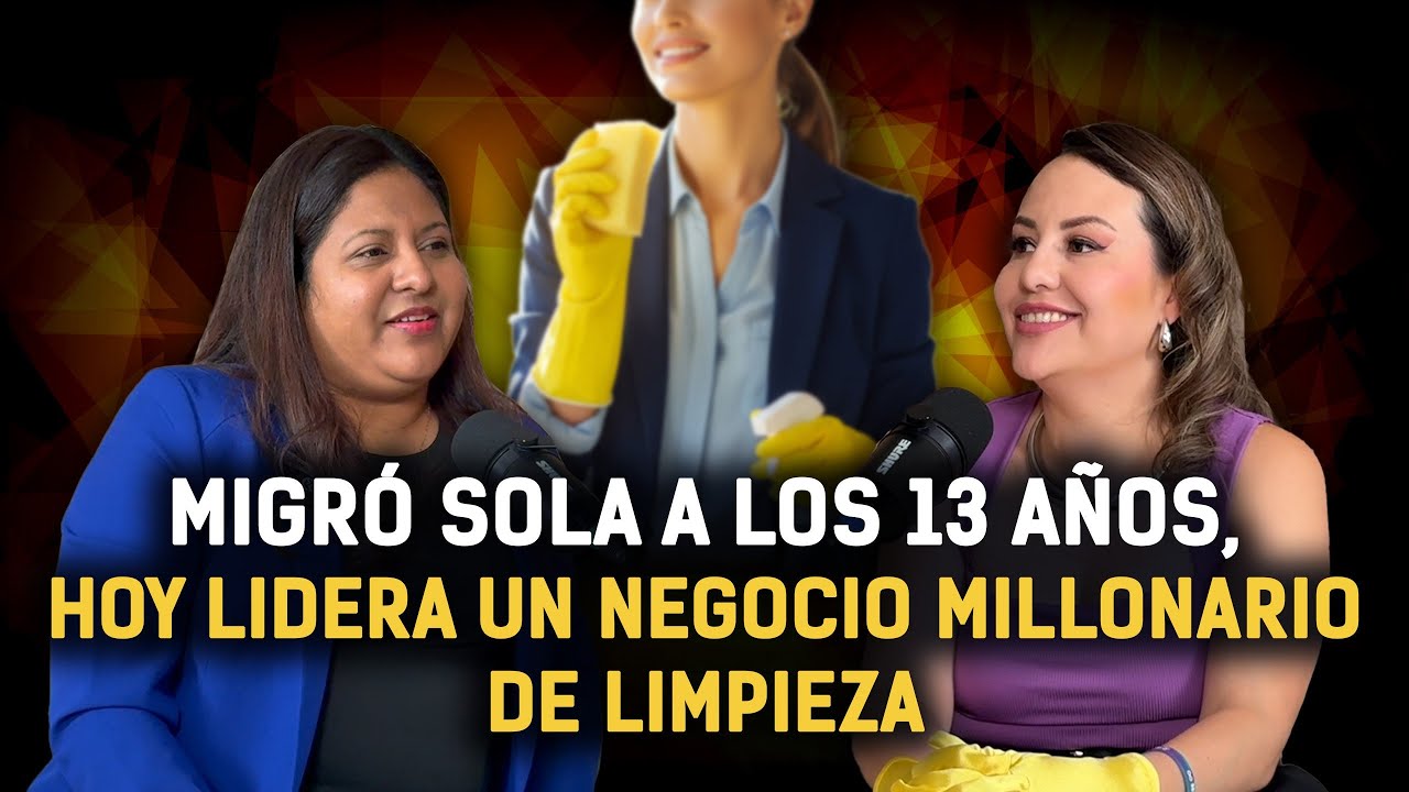 Migró sola a los 13 años y hoy lidera un negocio millonario de limpieza|Sandra Tovar|012