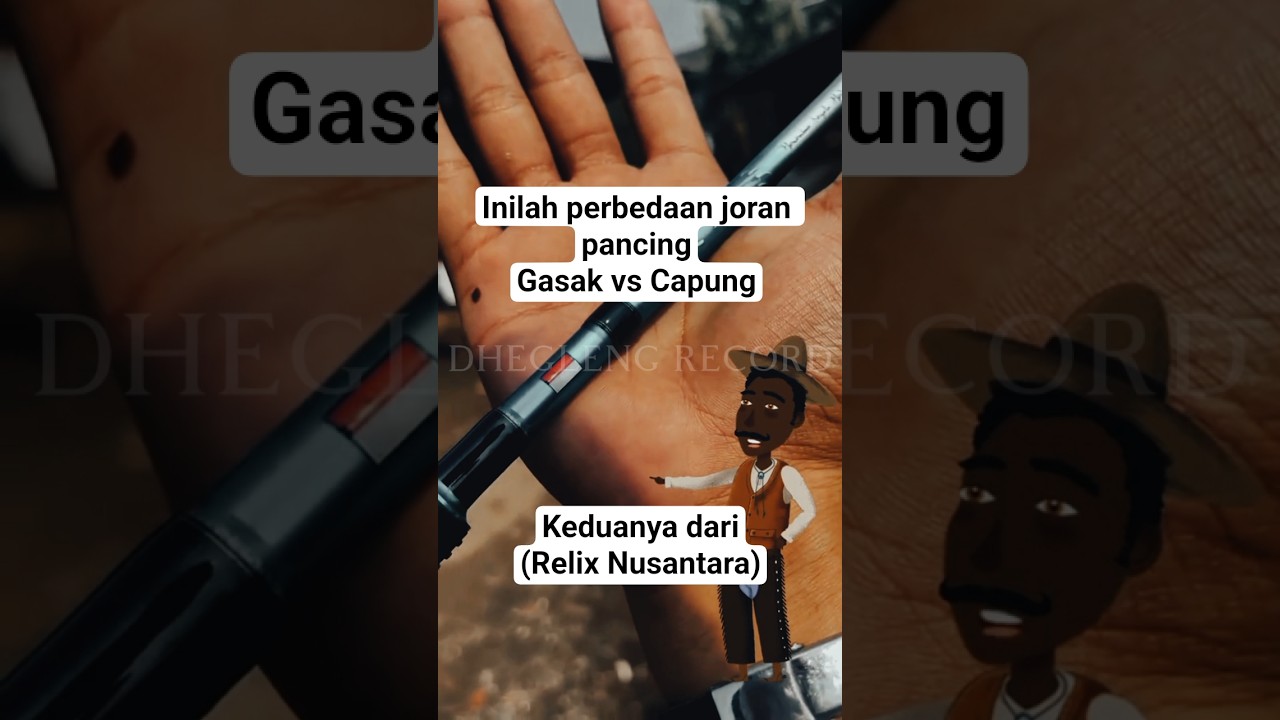 perbedaan joran pancing capung vs gasak || dari relix nusantara #mancing