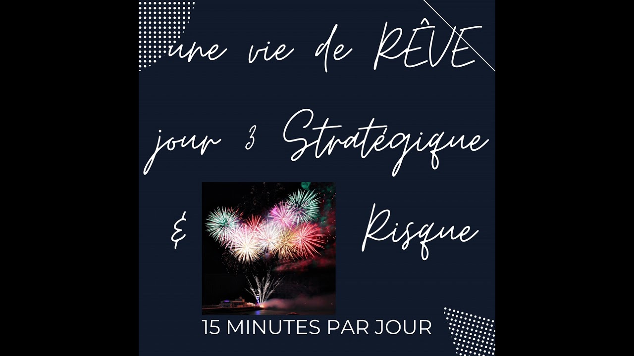 Une vie de rêve 15 minutes par jour 🕒  (jour3)