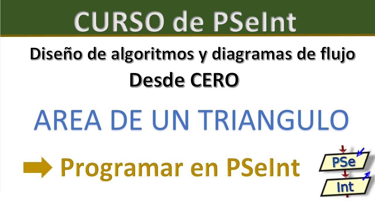 COMO CREAR un ALGORITMO para calcular el área de un triángulo y programar en PSeInt.
