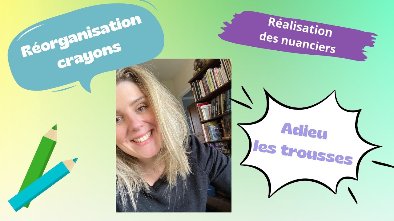 Réorganisation de tous mes crayons... Au revoir les trousses!
