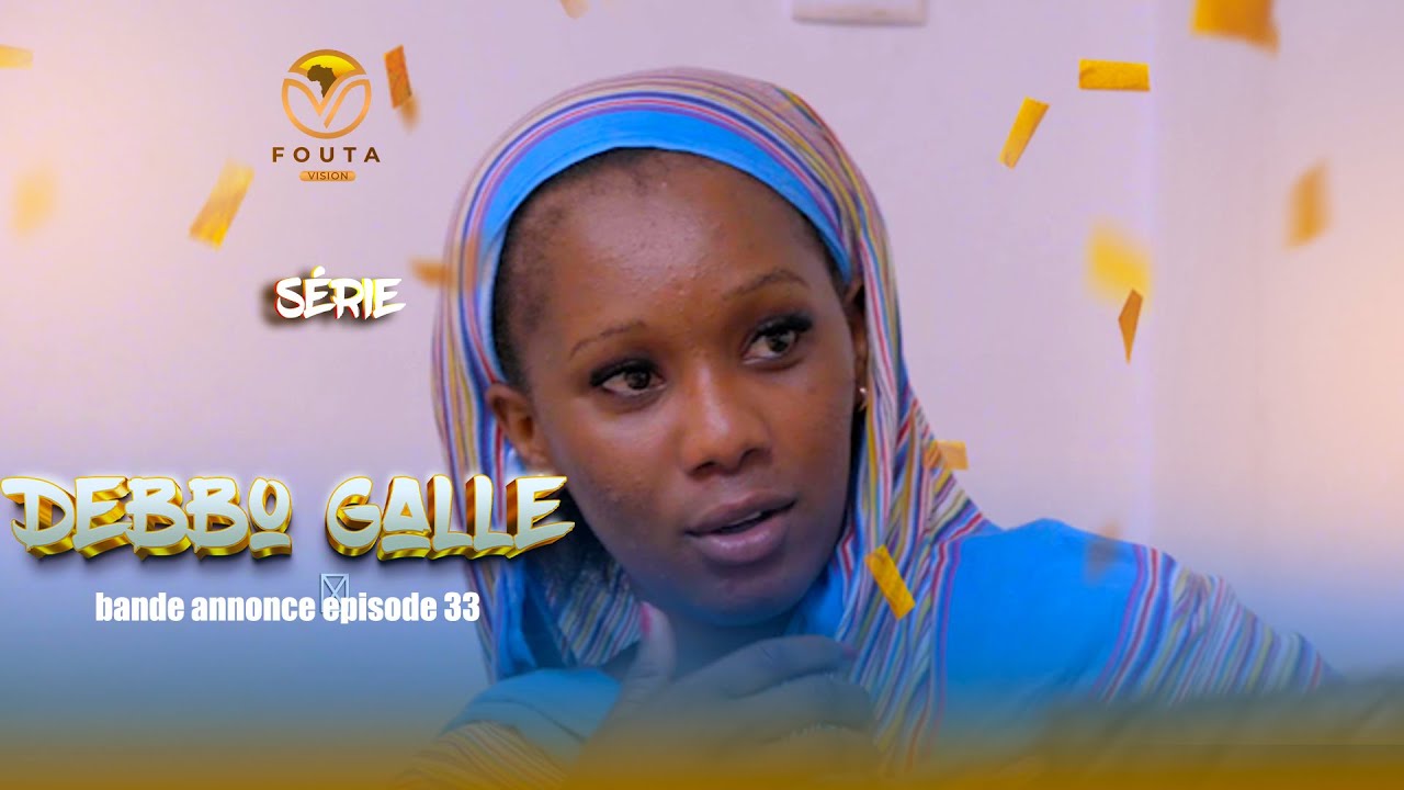 Série Debbo Galle - Saison 1 -Bande Annonce Episode 33