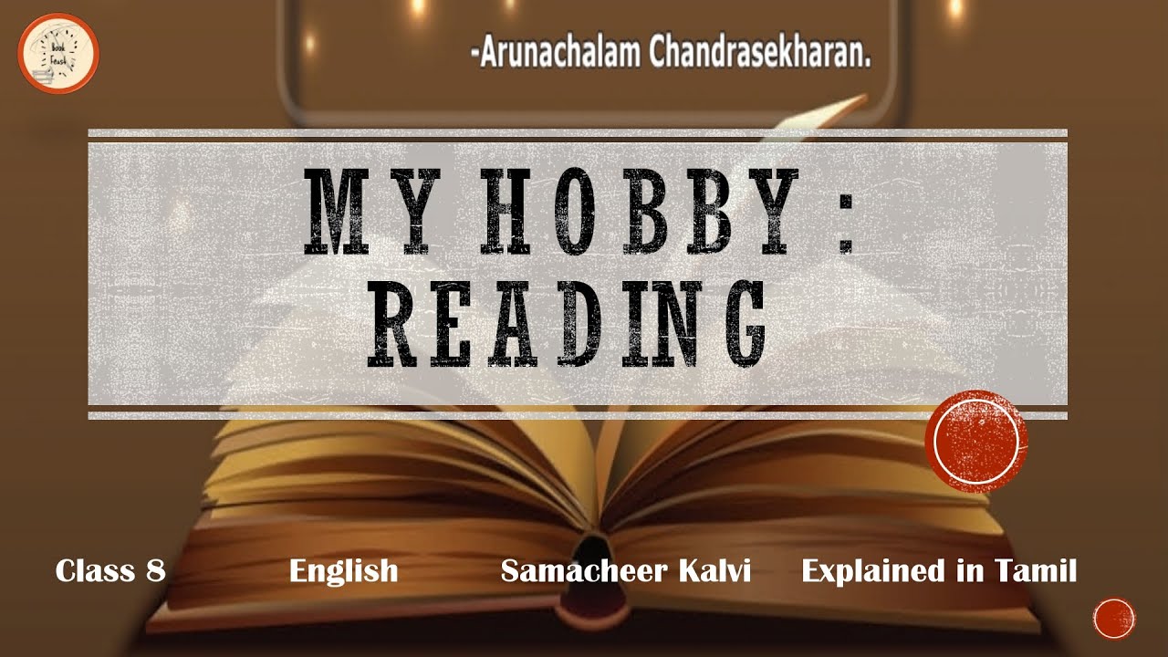 My Hobby: Reading | Poem | class 8 | Explained in Tamil