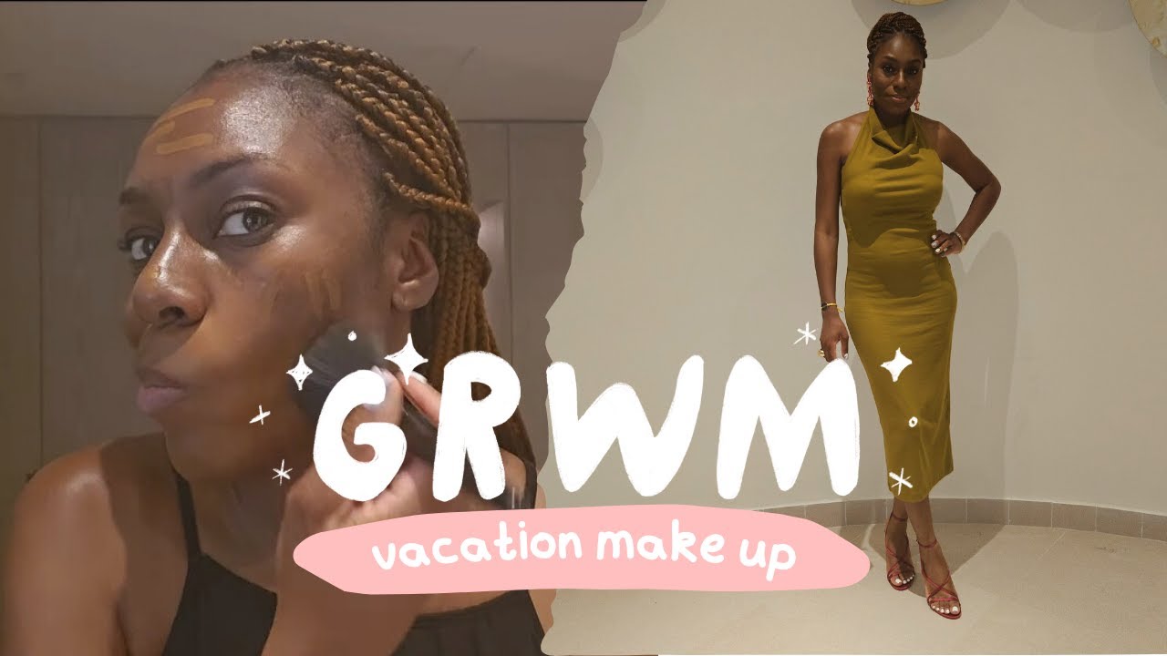GRWM | VACATION NATURAL GLOW MAKEUP