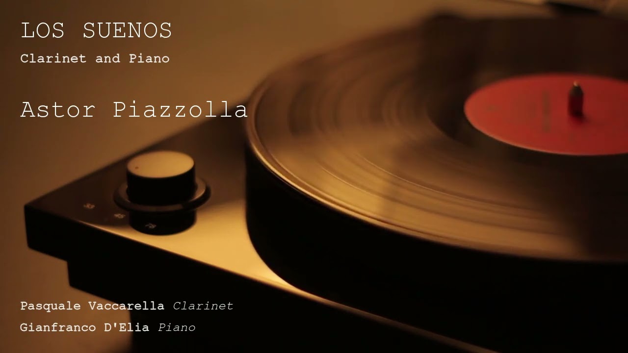 LOS SUENOS - Clarinet and Piano - Pasquale Vaccarella and Gianfranco D'Elia
