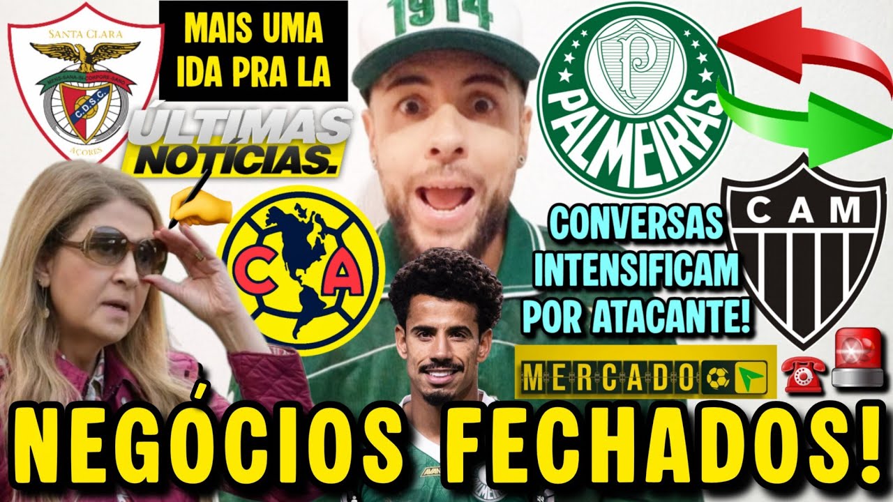NEGÓCIOS FECHADOS NO PALMEIRAS! NOVOS CONTRATOS NO VERDÃO! GALO ACELERA POR LUIGHI! NOVIDADES E MAIS