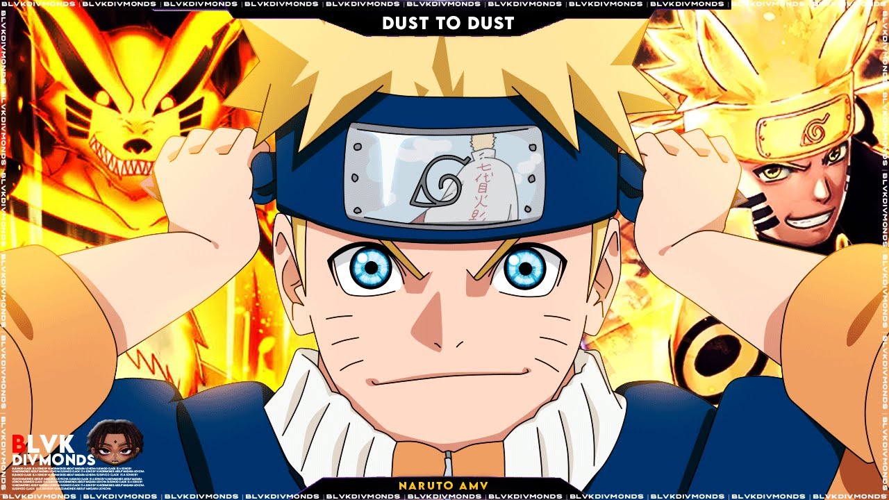 BLVKDIVMONDS x DELTA DEEZ - DUST TO DUST 「NARUTO AMV」