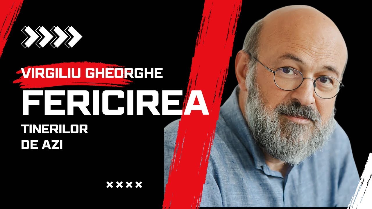 Virgiliu Gheorghe: De ce nu suntem fericiți? Despre adicții şi libertate