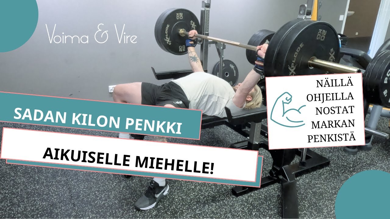 Sadan kilon penkki aikuiselle miehelle – näin onnistut