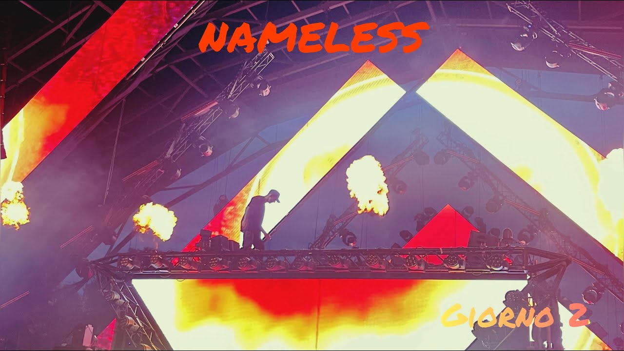 NAMELESS 2023 - GIORNO 2! (VIEZE ASBAK, EDMMARO, GRAVEDGR, SALMO, MARAUDA, KAYZO, CHRIS LAKE)