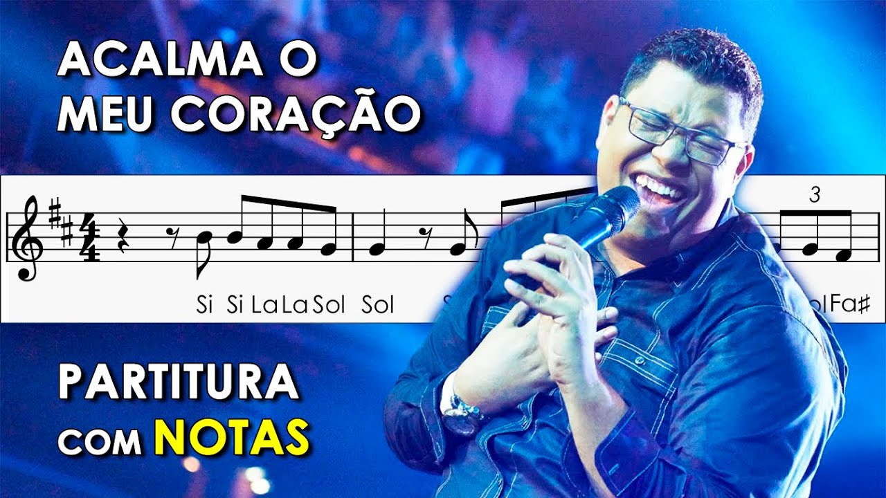 Acalma o Meu Cora&ccedil;&atilde;o | Partitura com Notas para Flauta Doce, Violino | Anderson Freire