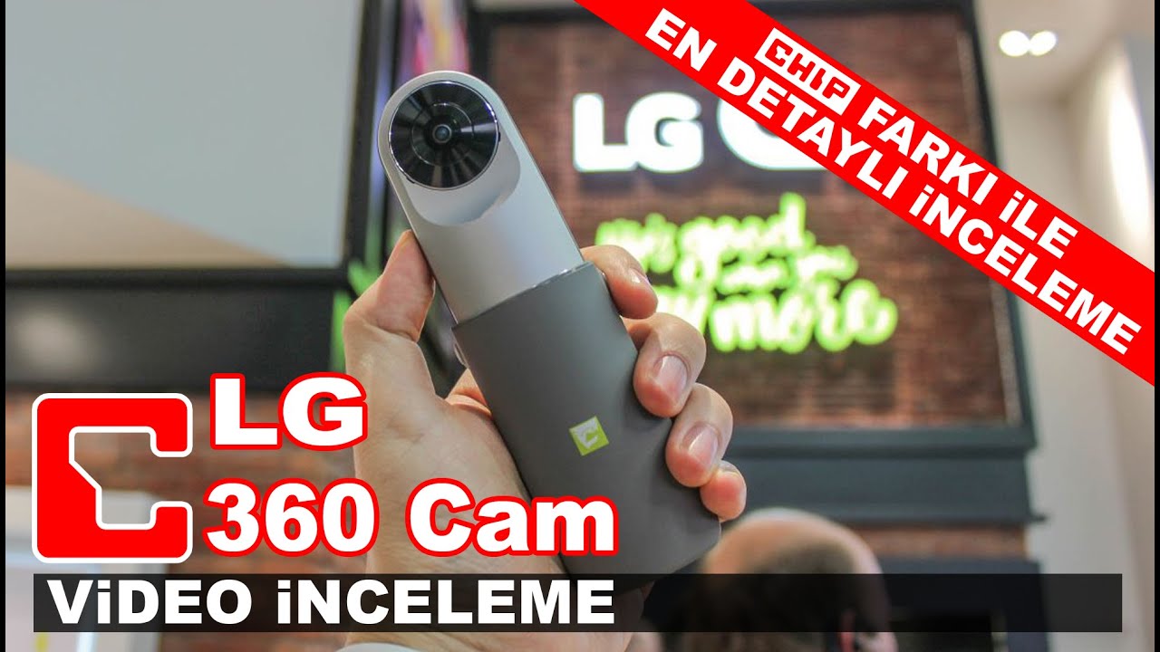 LG 360 Cam - Video kamera - Video İnceleme