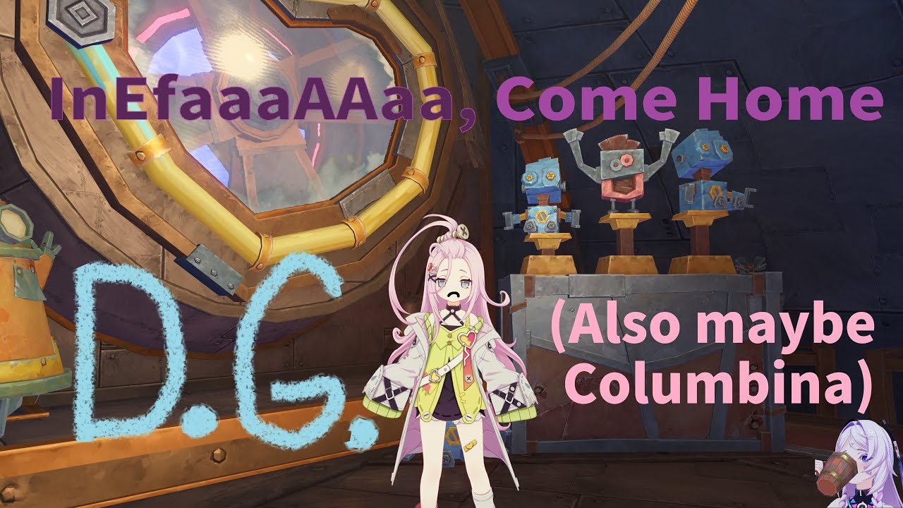 InEffaaaAAAaaa, Come Home! (oh yeah, maybe Columbina) Genshin Impact 6.3 Main Account Shenanigans