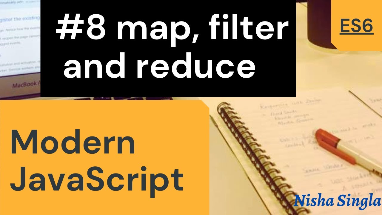ES6 Tutorial #8: map, reduce and filter| Interview Question| Modern Javascript 2021