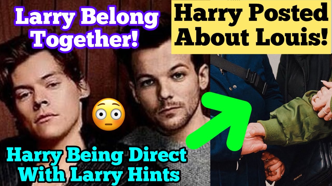 Harry Posted About Louis 😳 Harry Being Direct With Larry Hints 💙💚